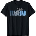 thumbnail image 1 of TRACK DAD Track & Field Runner Cross Country Running Father T-Shirt, 1 of 3