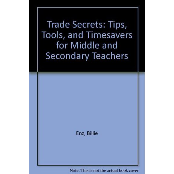 TRADE SECRETS: TIPS, TOOLS, AND TIMESAVERS FOR MIDDLE AND SECONDARY TEACHERS, 9780787284091, 0787284092, Paperback, 2nd edition