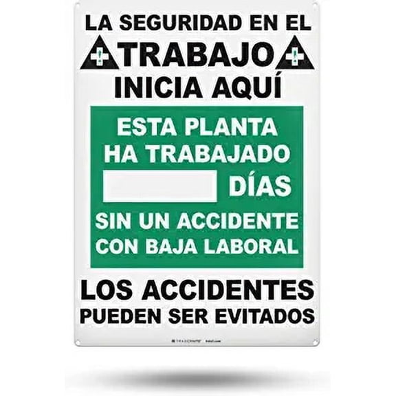 TRADESAFE La Seguridad En El Trabajo Inicia Aqui, Days Without Accident Sign 20” x 28”, 40 Mil Aluminum Wall Sign