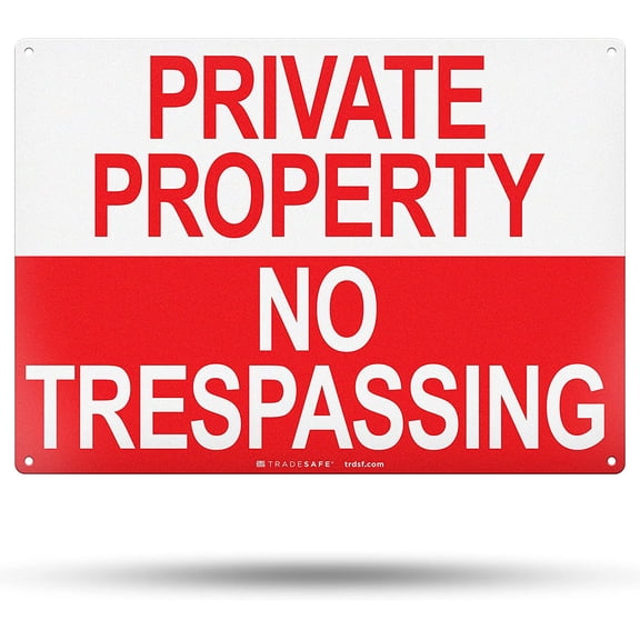 TRADESAFE Private Property No Trespassing Sign, Wall Signs, 14” x 10”, 40 Mil Aluminum Safety Sign