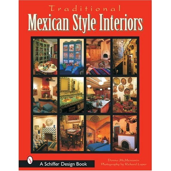 Pre-Owned TRADITIONAL MEXICAN STYLE INTERIORS (Schiffer Design Books) Hardcover