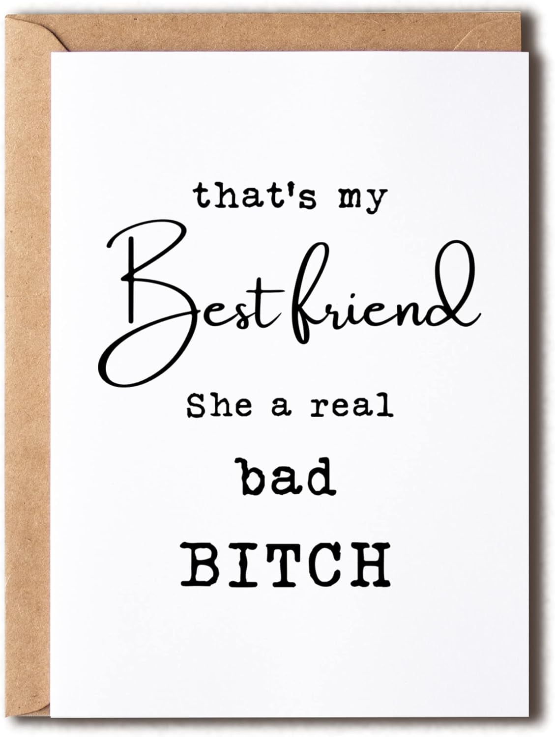 That's My Bestfriend She A Real Bad B TRAHOO-Thats My Best Friend - She A Real Bad Bitch - Best Friend Card