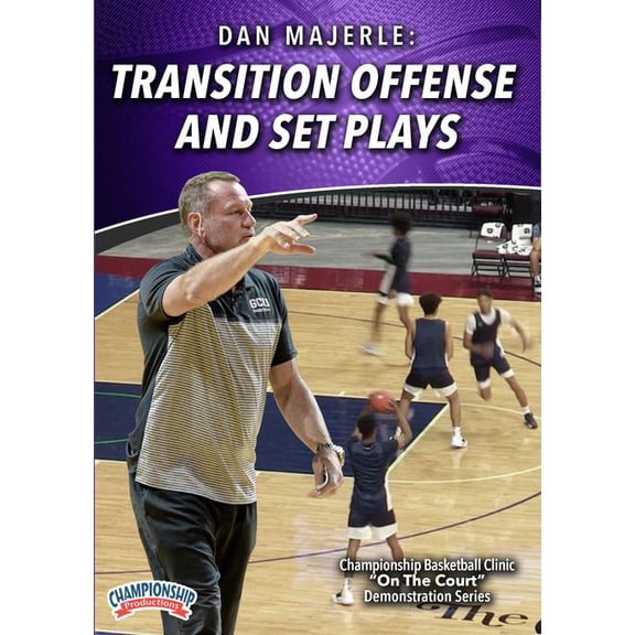 TRANSITION OFFENSE AND SET PLAYS (MAJERLE)