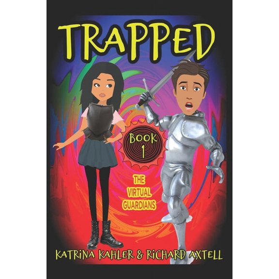 Trapped TRAPPED Book 1 - The Virtual Guardians, Book 1, (Paperback)