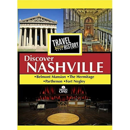 Travel Thru History: Discover Nashville