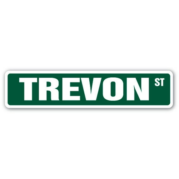 TREVON Street Sign Childrens Name Room Sign | Indoor/Outdoor | 18" Wide