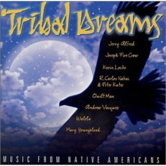 TRIBAL DREAMS:MUSIC FROM NATIVE