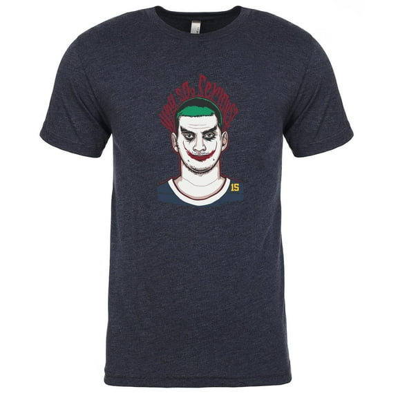 TRIBLEND Nikola Jokic Nuggets Joker Why So Serious Shirt T-Shirt SMALL
