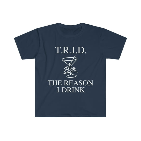 TRID The Reason I Drink Unisex T-shirt S-3XL Brokers Mortgage Real Estate