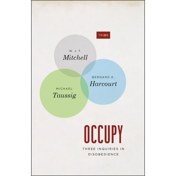 TRIOS: Occupy : Three Inquiries in Disobedience (Paperback)
