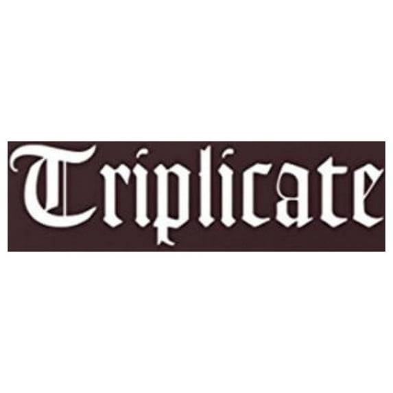 TRIPLICATE