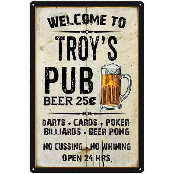 TROY'S Pub Sign Vintage Man Cave Bar Wall Decor Gift 12x18 Metal 112180028141