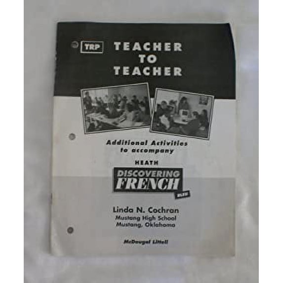 Pre-Owned TRP- Teacher to Teacher (Additional Activities to Accompany Heath Discovering French - Bleu) Paperback