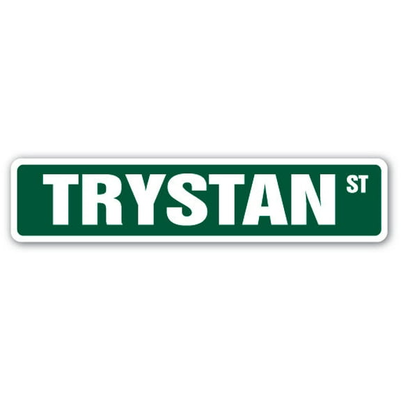 TRYSTAN Street Sign Childrens Name Room Sign | Indoor/Outdoor |  30" Wide