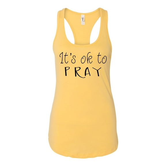 TSC It's Ok To Pray Ladies Racerback Tank Top-Banana Cream-medium