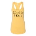 thumbnail image 1 of TSC It's Ok To Pray Ladies Racerback Tank Top-Banana Cream-xs, 1 of 4