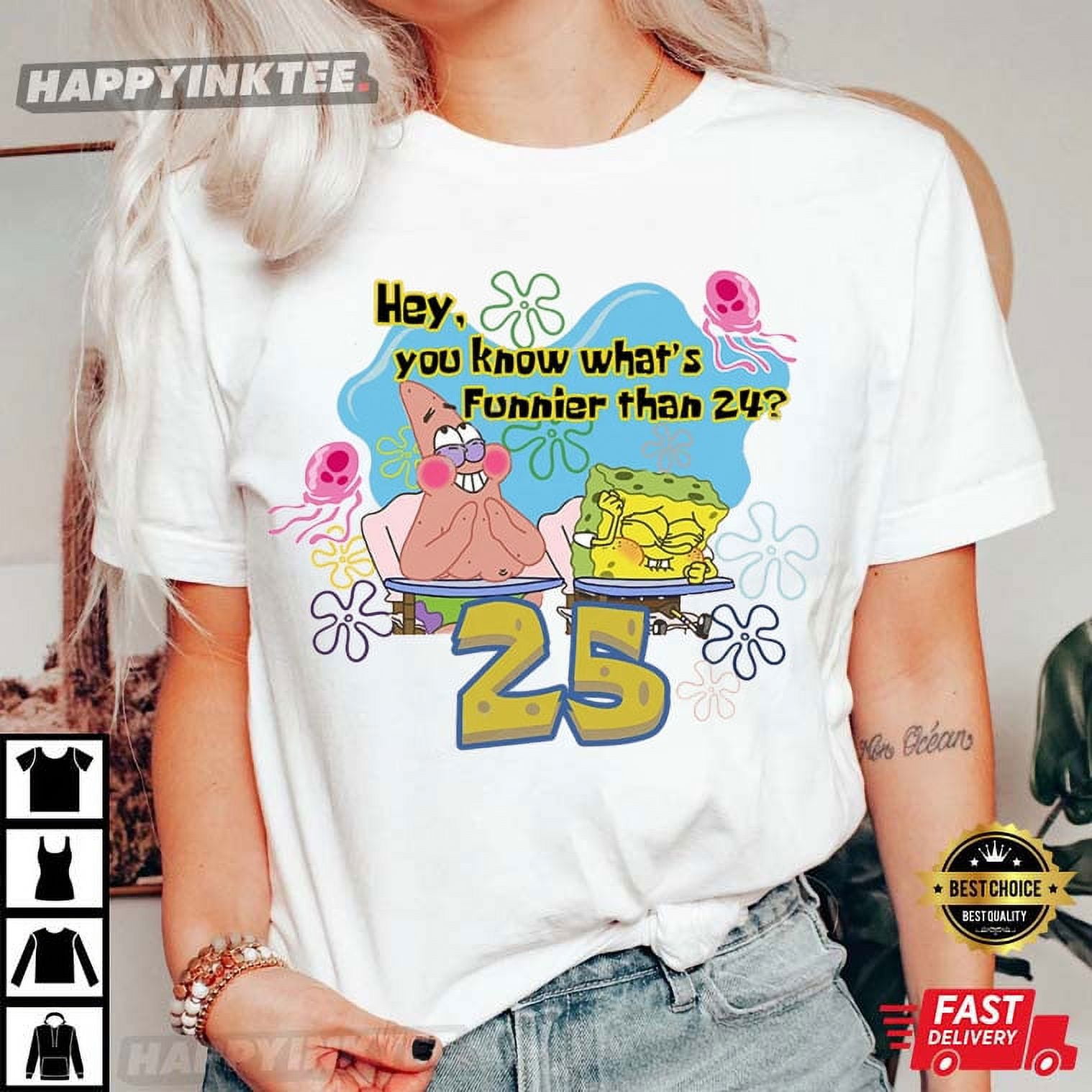 TSHIRT-Spongebob Birthday What Is Funnier Than 24 25 T-Shirt - Walmart.com