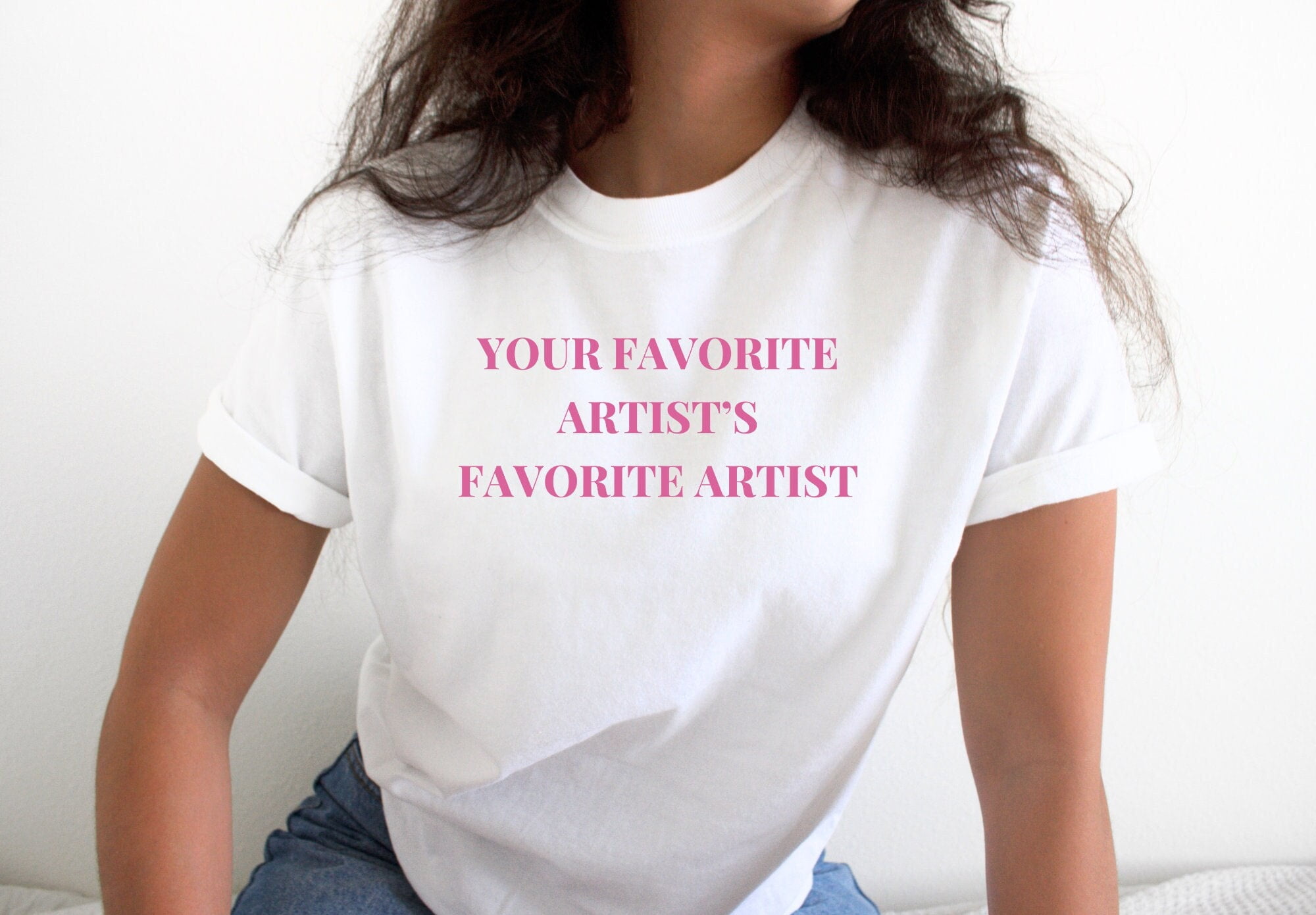 TSHIRT-Your Favorite Artist's Favorite Artist Tee, Chappell Roan Merch