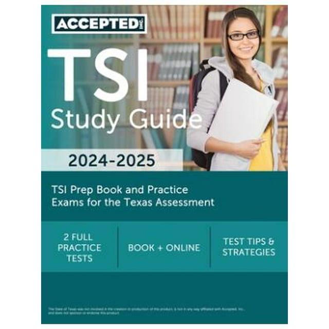 TSI Study Guide 20242025 TSI Prep Book and Practice Exams for the
