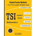 thumbnail image 1 of TSI Subject Test Mathematics: Student Practice Workbook + Two Full-Length TSI Math Tests Paperback 1636200516 9781636200514 Michael Smith, 1 of 1