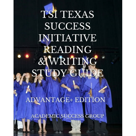 TSI Texas Success Initiative Reading and Writing Study Guide Advantage+ Edition, (Paperback)