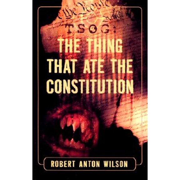 Pre-Owned Tsog: The Thing That Ate the Constitution (Paperback) 1561841692 9781561841691