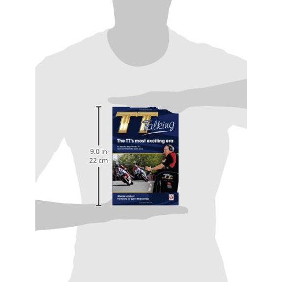 Pre-Owned TT Talking - The TT's Most Exciting Era: As Seen by Manx Radio TT's Lead Commentator 2004-2012 [Paperback] Hearn, Chester G. and Bonner, Kermit 'Kit'
