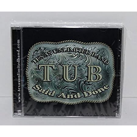 TUB: Texas Unlimited Band: Said and Done (Music CD)