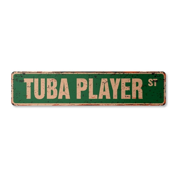 TUBA PLAYER Vintage Plastic Street Sign marching band tubist musician music | Indoor/Outdoor | 18" Wide