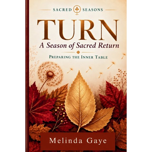 TURN - A Season of Sacred Return, (Paperback)