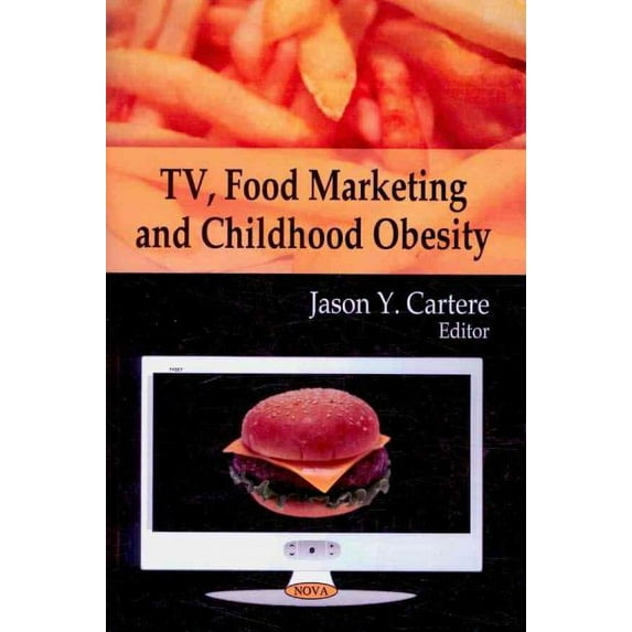 TV, Food Marketing and Childhood Obesity