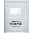 thumbnail image 1 of TV Formats Worldwide : Localizing Global Programs (Paperback), 1 of 1