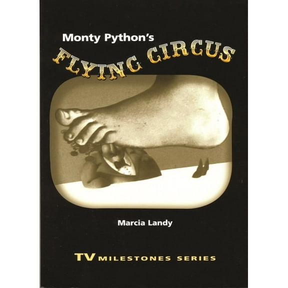 TV Milestones Monty Python's Flying Circus, (Paperback)
