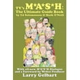 thumbnail image 1 of TV's M*A*S*H: The Ultimate Guide Book, (Paperback), 1 of 1