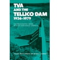 thumbnail image 1 of TVA and the Tellico Dam: A Bureaucratic Crisis in Post-Industrial America, (Paperback), 1 of 1