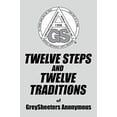 thumbnail image 1 of Pre-Owned TWELVE STEPS and TWELVE TRADITIONS of GreySheeters Anonymous, Used [Paperback], 1 of 1