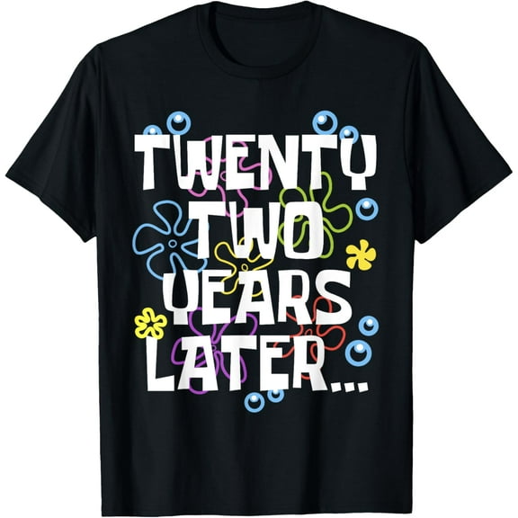 TWENTY TWO YEARS LATER 22 year Old Birthday Gifts Women Men T-ShirtMen and women can wear, black T-shirts, gifts