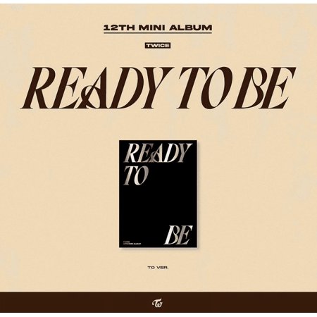 TWICE - READY TO BE (TO VER.) WITH CD, PRE-ORDER BENEFIT PHOTOCARD SET, NO POSTER