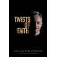 thumbnail image 1 of TWISTS OF FAITH: Collected Stories  Paperback  Joseph Roccasalvo, 1 of 1