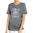 thumbnail image 1 of TWZH Women Class Of 2021 Some Have A Story Letter T-Shirt Graduation Tee, 1 of 6