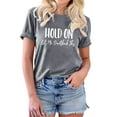 thumbnail image 1 of TWZH Women Hold On Let Me Overthink This Letter Print Crew Neck T-shirt Tops, 1 of 6
