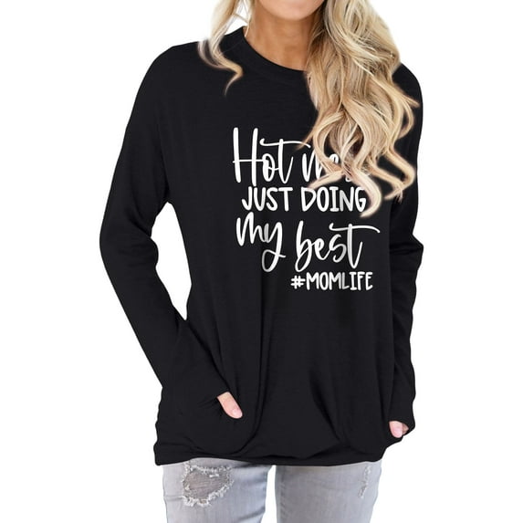 TWZH Women Hot Mess Just Doing My Best Mom Life Print Pocket Sweatshirt Tops