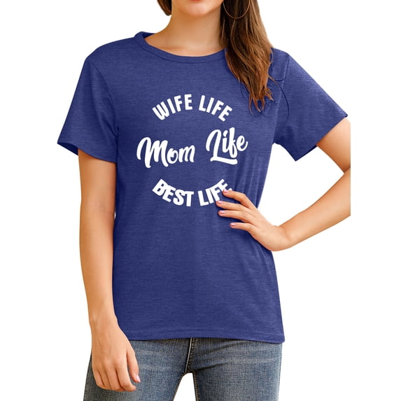 TWZH Women Short Sleeve Solid Color WIFE LIFE MOM LIFE BEST LIFE Tshirt