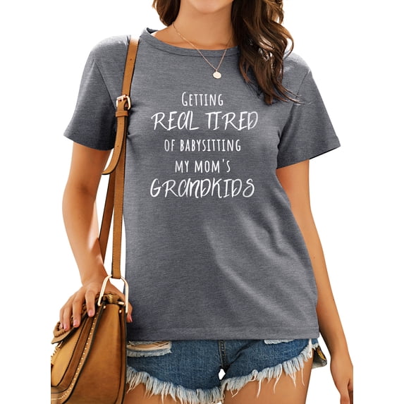 TWZH Women Tired of Babysitting Letter T-Shirt Short Sleeve Mom Tee