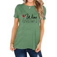 thumbnail image 1 of TWZH Women Wine Because It Not Good To Keep Things Bottled Up Print T-Shirt, 1 of 6