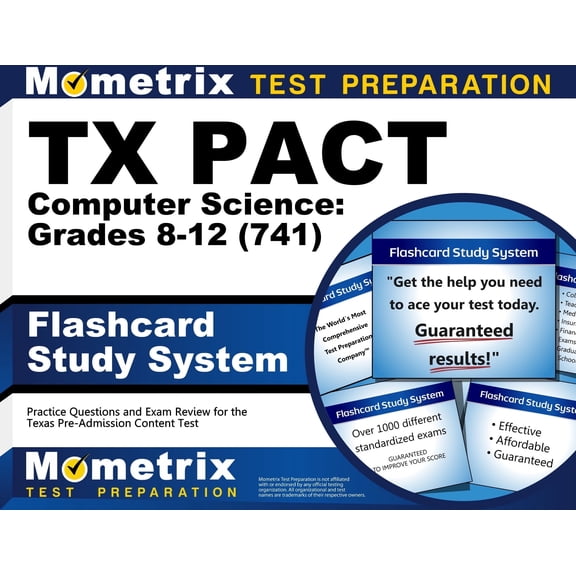 TX PACT Computer Science: Grades 8-12 (741) Flashcard Study System: Practice Questions and Exam Review for the Texas Pre-Admission Content Test