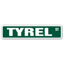TYREL Street Sign Childrens Name Room Sign | Indoor/Outdoor |  36" Wide
