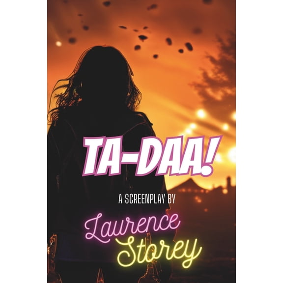 Ta-Daaa!: A Screenplay, (Paperback)