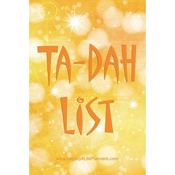 Ta-Dah List: Not your normal To-Do List - 6 x 9 - 100 Pages - Notebook - Orange Flash (Paperback)