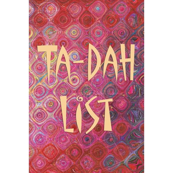 Ta-Dah List: Not your normal To-Do List - 6 x 9 - 100 Pages - Notebook - Pink Block (Paperback)